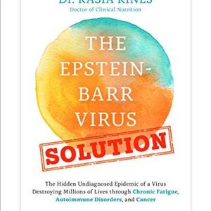 The Epstein barre virus solution by Dr. Kasia Kine